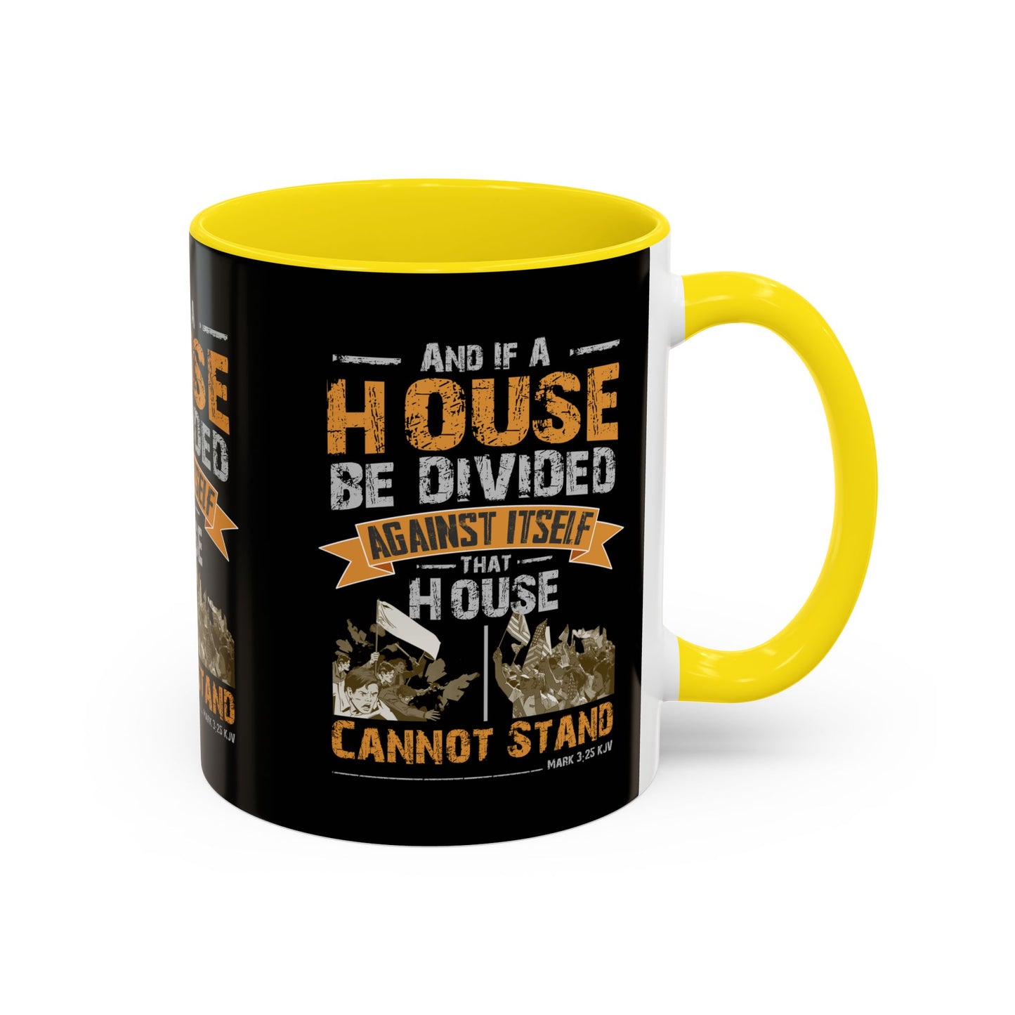 Mark 3:25 KJV Coffee Mug A House Divided Cannot Stand Influential Christian Gift for Coffee Lovers