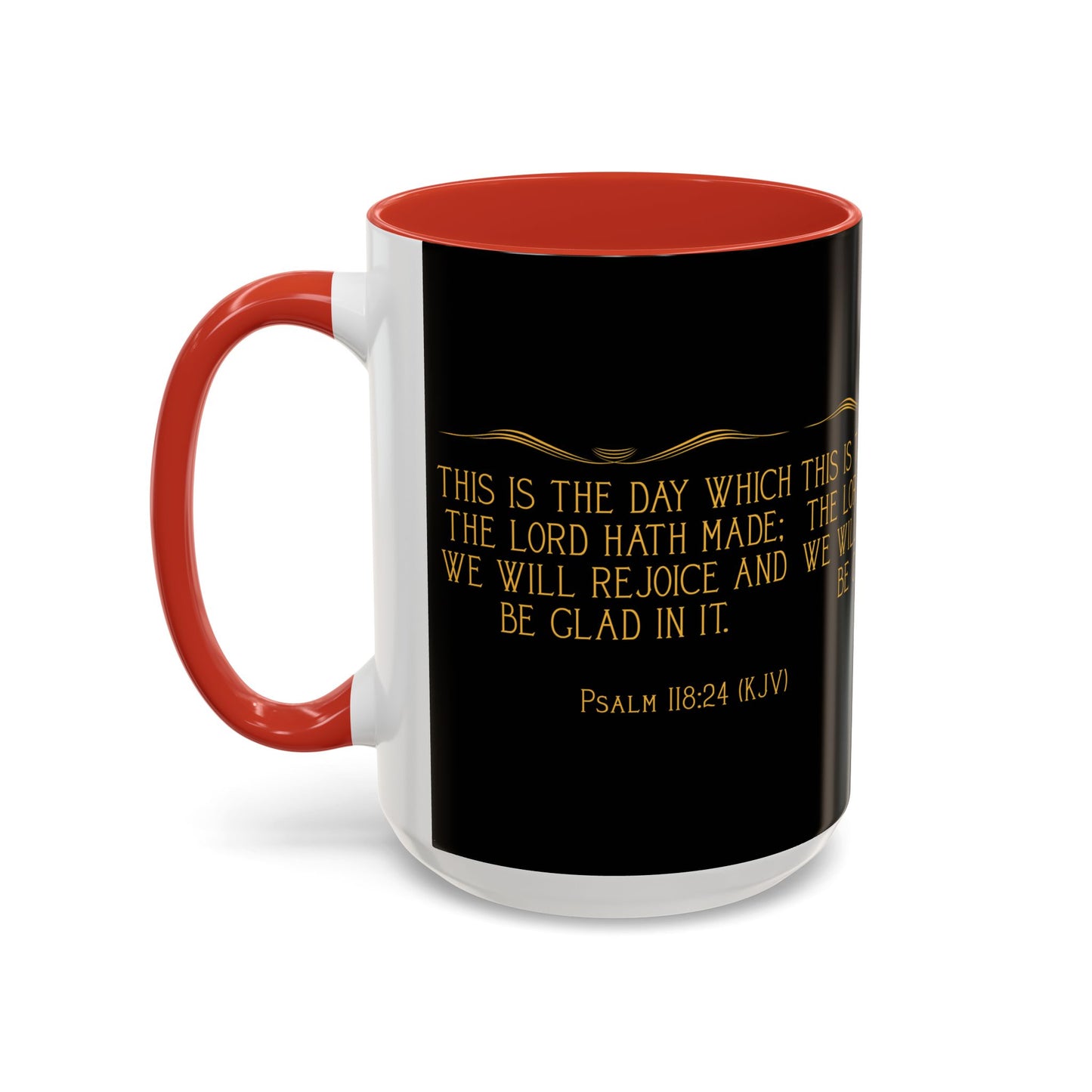 Psalm 118:24 KJV Coffee Mug This is the Day the Lord Has Made Inspirational Christian Gift for Coffee Lovers