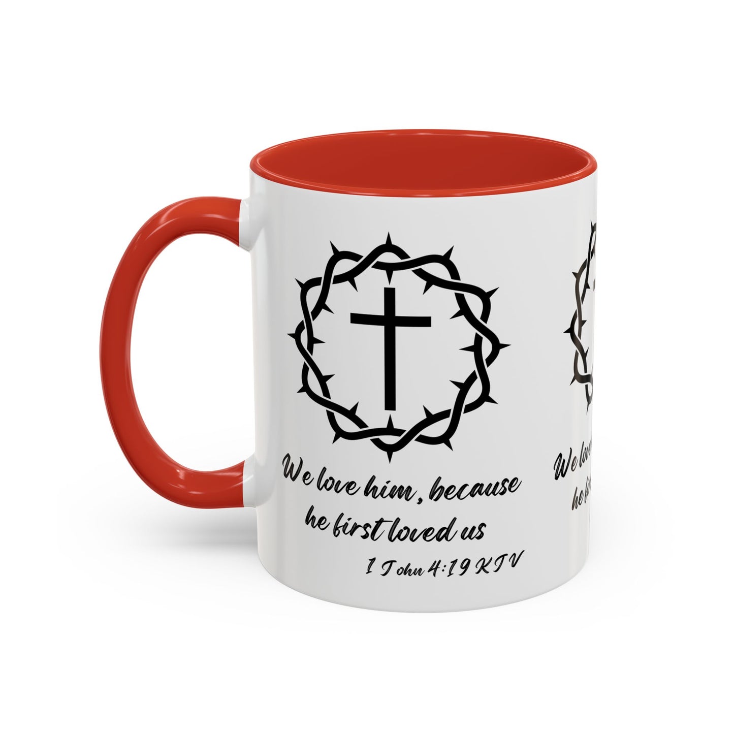 1 John 4:19 KJV Coffee Mug We Love Because He First Loved Us Inspirational Christian Gift For Coffee Lovers