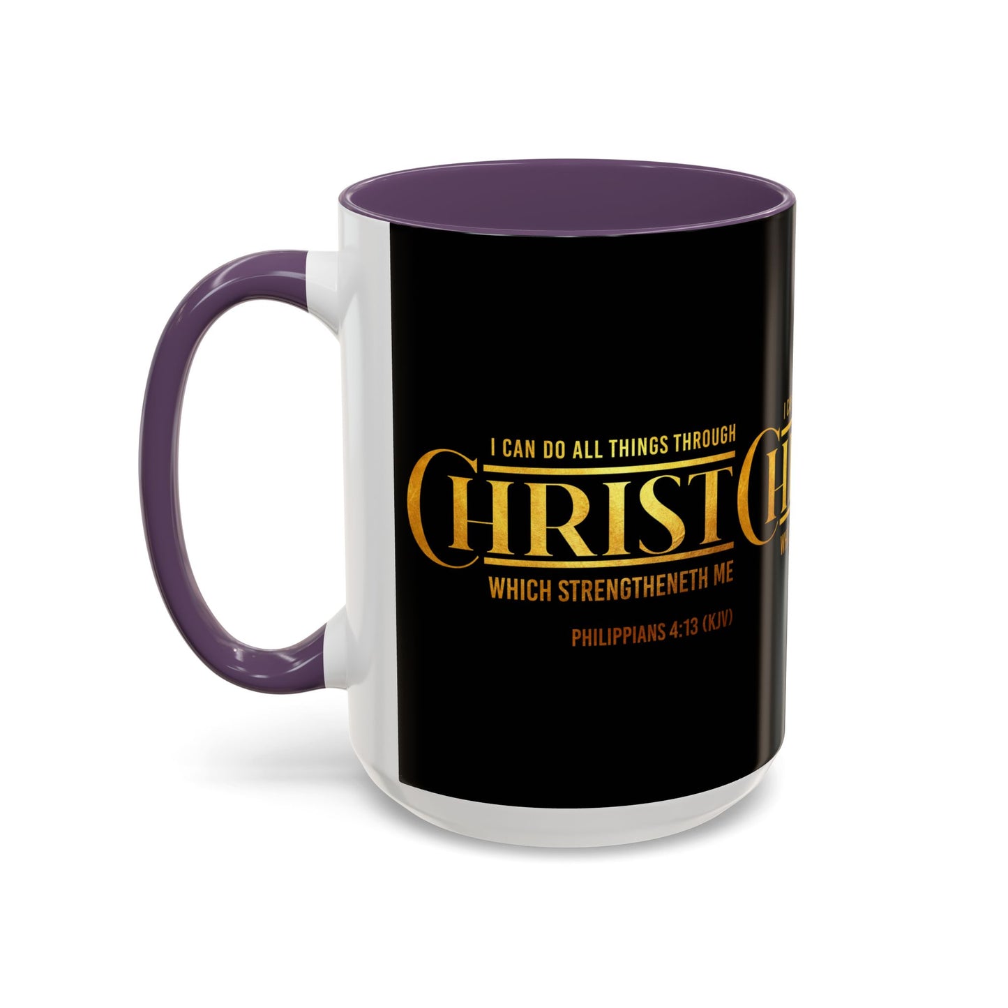 Philippians 4:13 KJV Coffee Mug I Can Do All Things Faith Based Gift