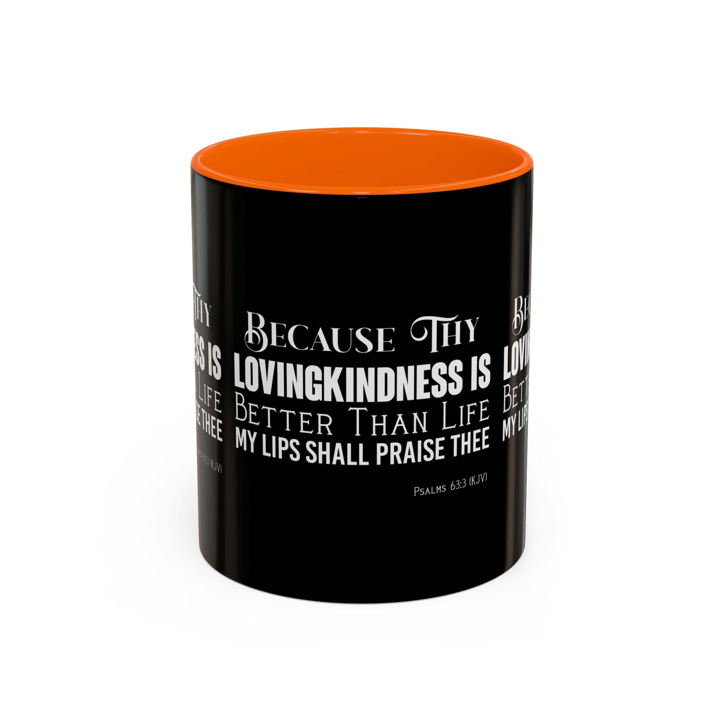 Psalms 63:3 KJV Coffee Mug Thy Lovingkindness is Better than Life Inspirational Christian Gift For Coffee Lovers