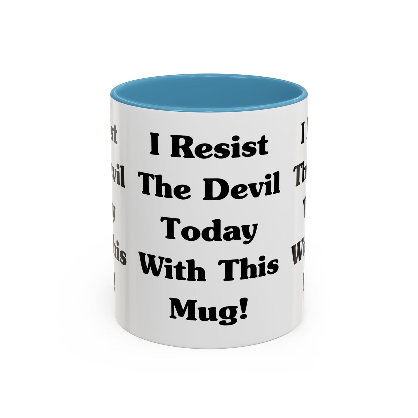 I Resist The Devil Today With This Coffee Mug Inspirational Christian Gift for Faith-Based Coffee Lovers