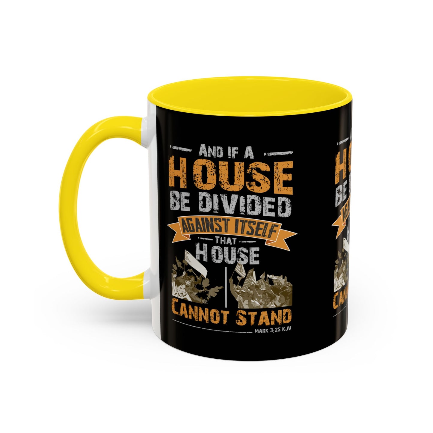 Mark 3:25 KJV Coffee Mug A House Divided Cannot Stand Influential Christian Gift for Coffee Lovers