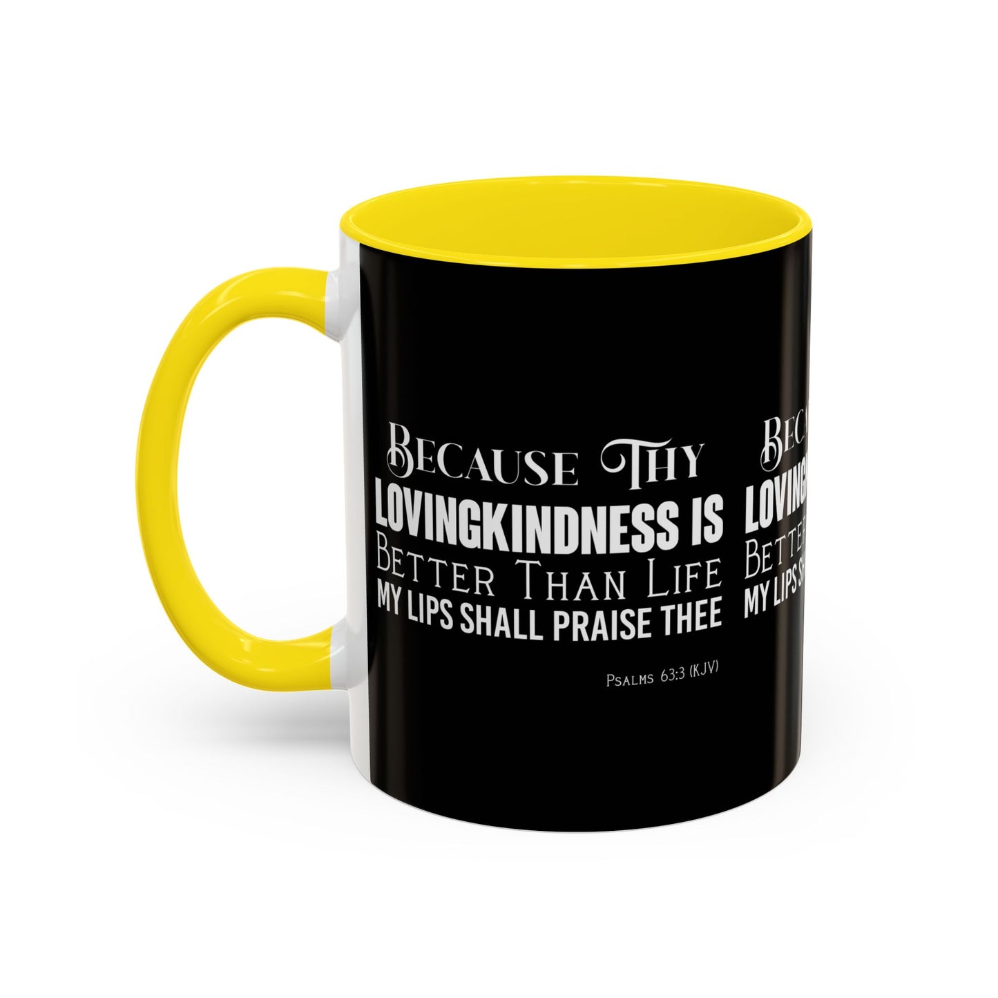 Psalms 63:3 KJV Coffee Mug Thy Lovingkindness is Better than Life Inspirational Christian Gift For Coffee Lovers