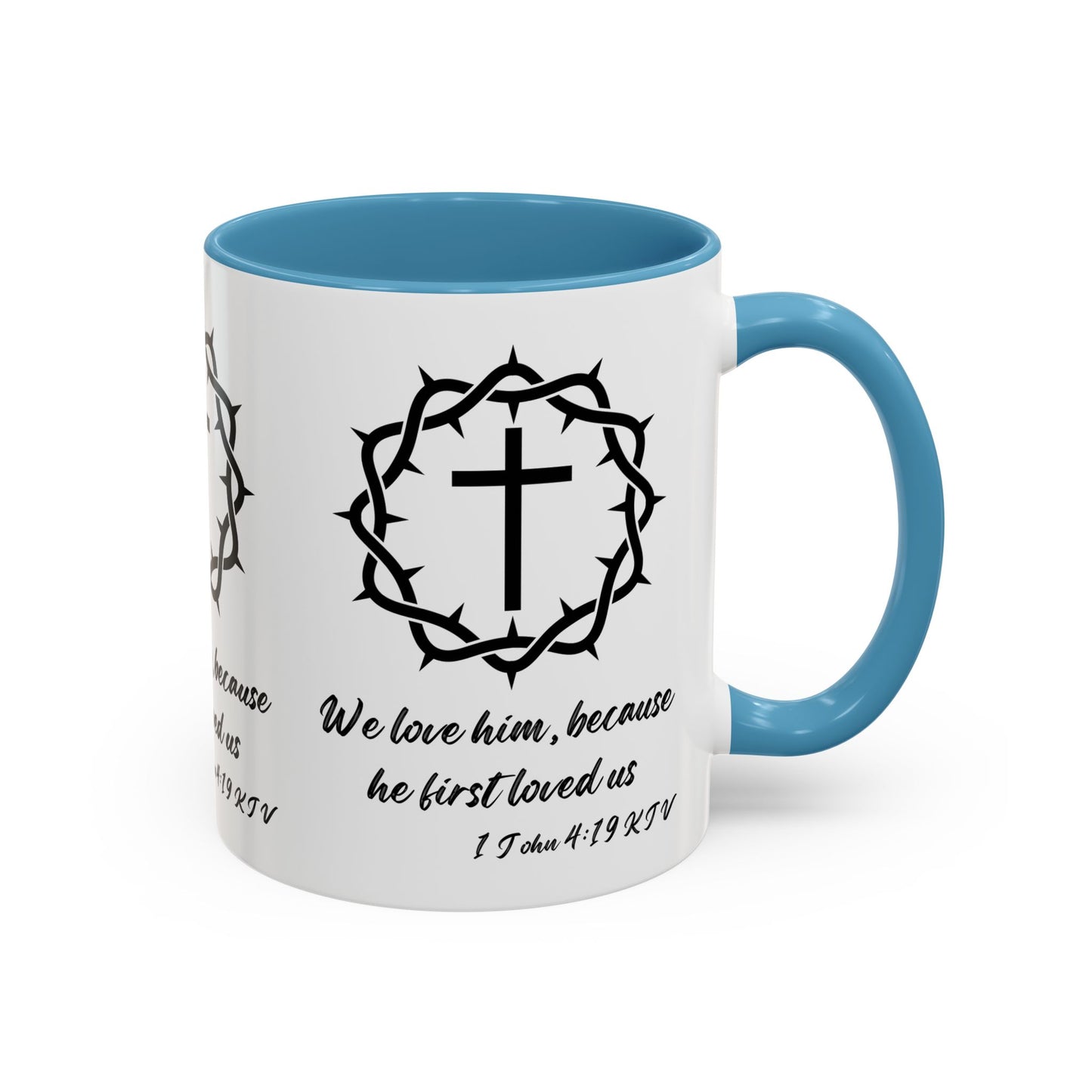 1 John 4:19 KJV Coffee Mug We Love Because He First Loved Us Inspirational Christian Gift For Coffee Lovers