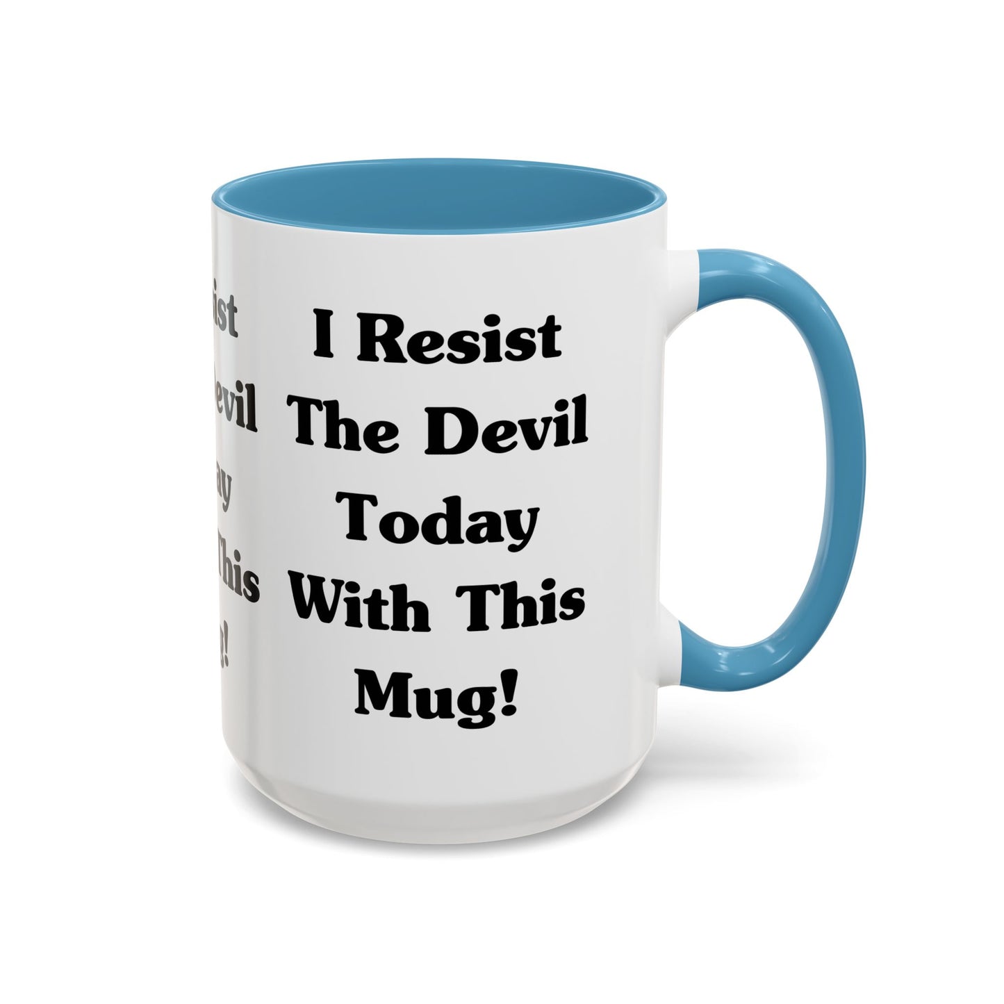 I Resist The Devil Today With This Coffee Mug Inspirational Christian Gift for Faith-Based Coffee Lovers