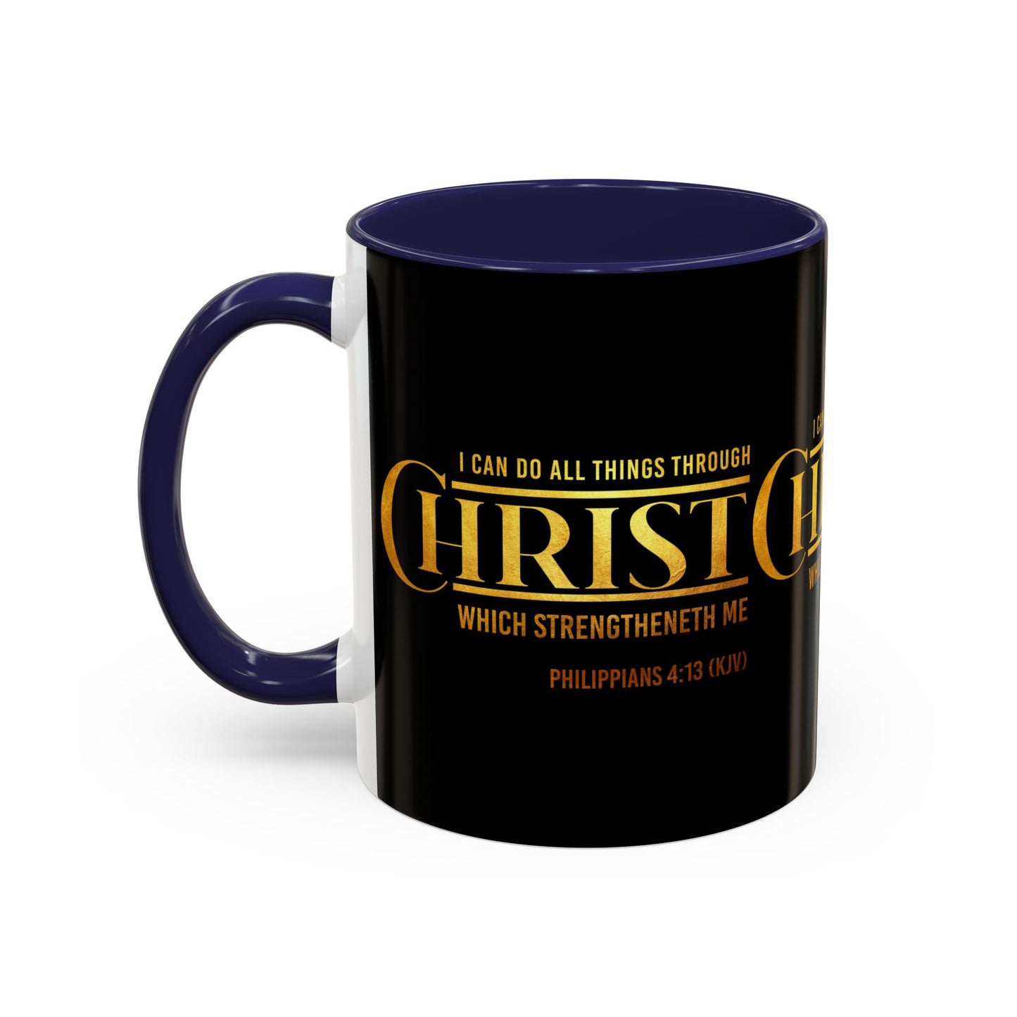 Philippians 4:13 KJV Coffee Mug I Can Do All Things Faith Based Gift