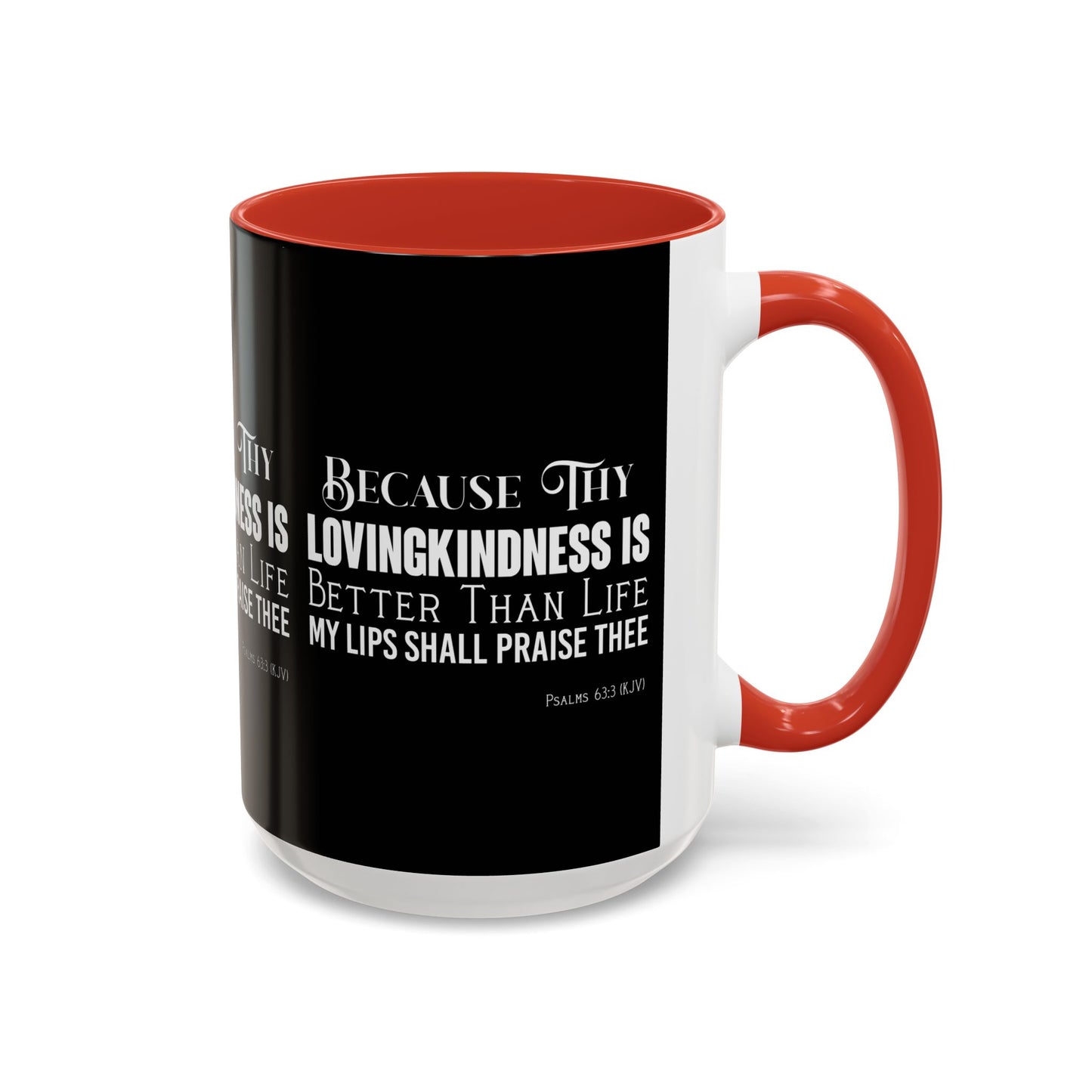 Psalms 63:3 KJV Coffee Mug Thy Lovingkindness is Better than Life Inspirational Christian Gift For Coffee Lovers