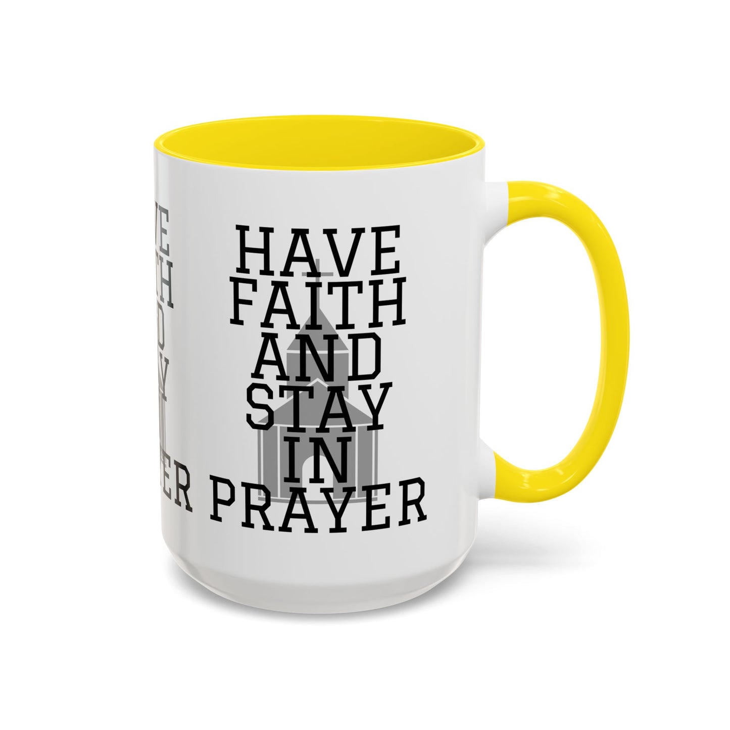 Have Faith And Stay In Prayer Coffee Mug Inspirational Christian Gift for Faith-Based Coffee Lovers