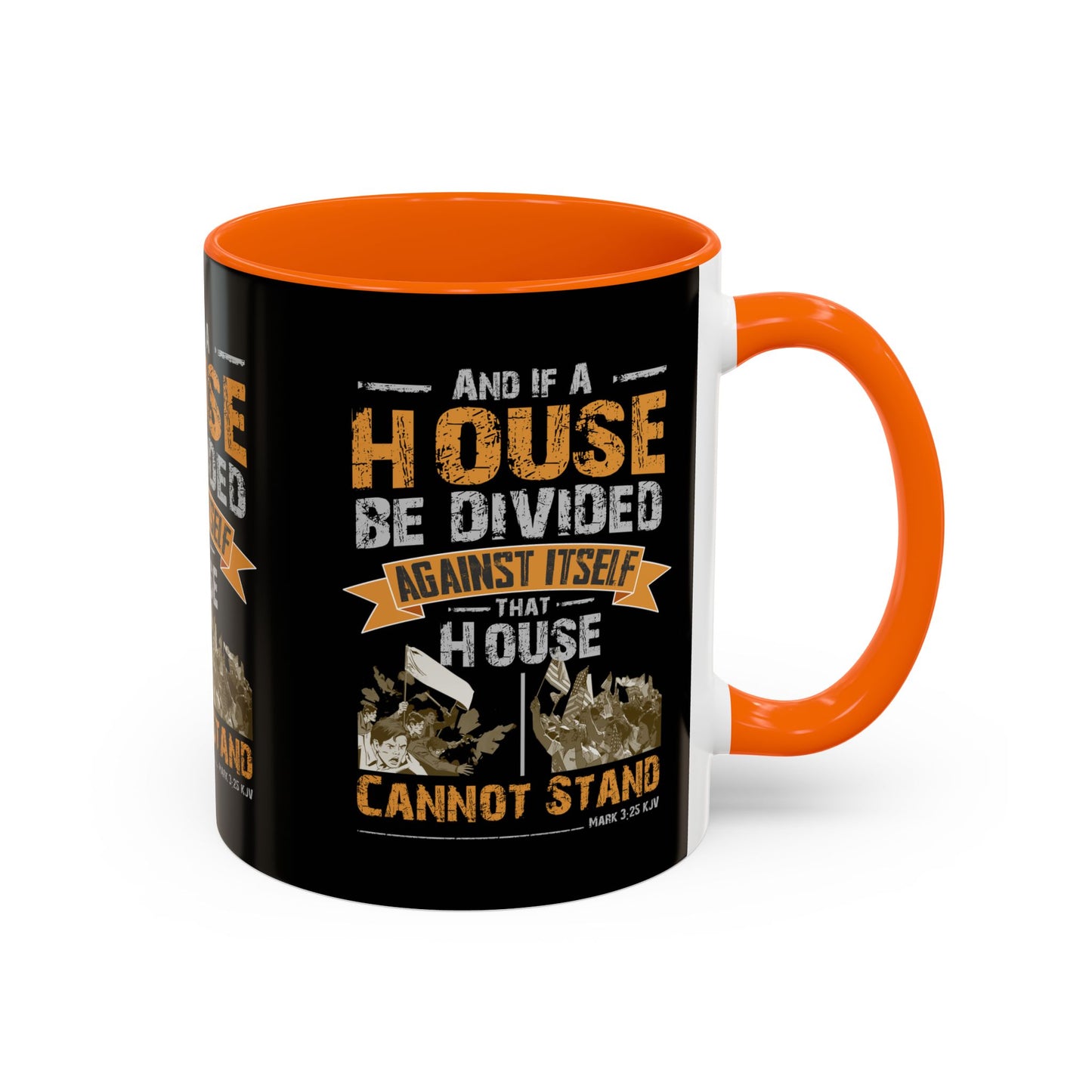 Mark 3:25 KJV Coffee Mug A House Divided Cannot Stand Influential Christian Gift for Coffee Lovers