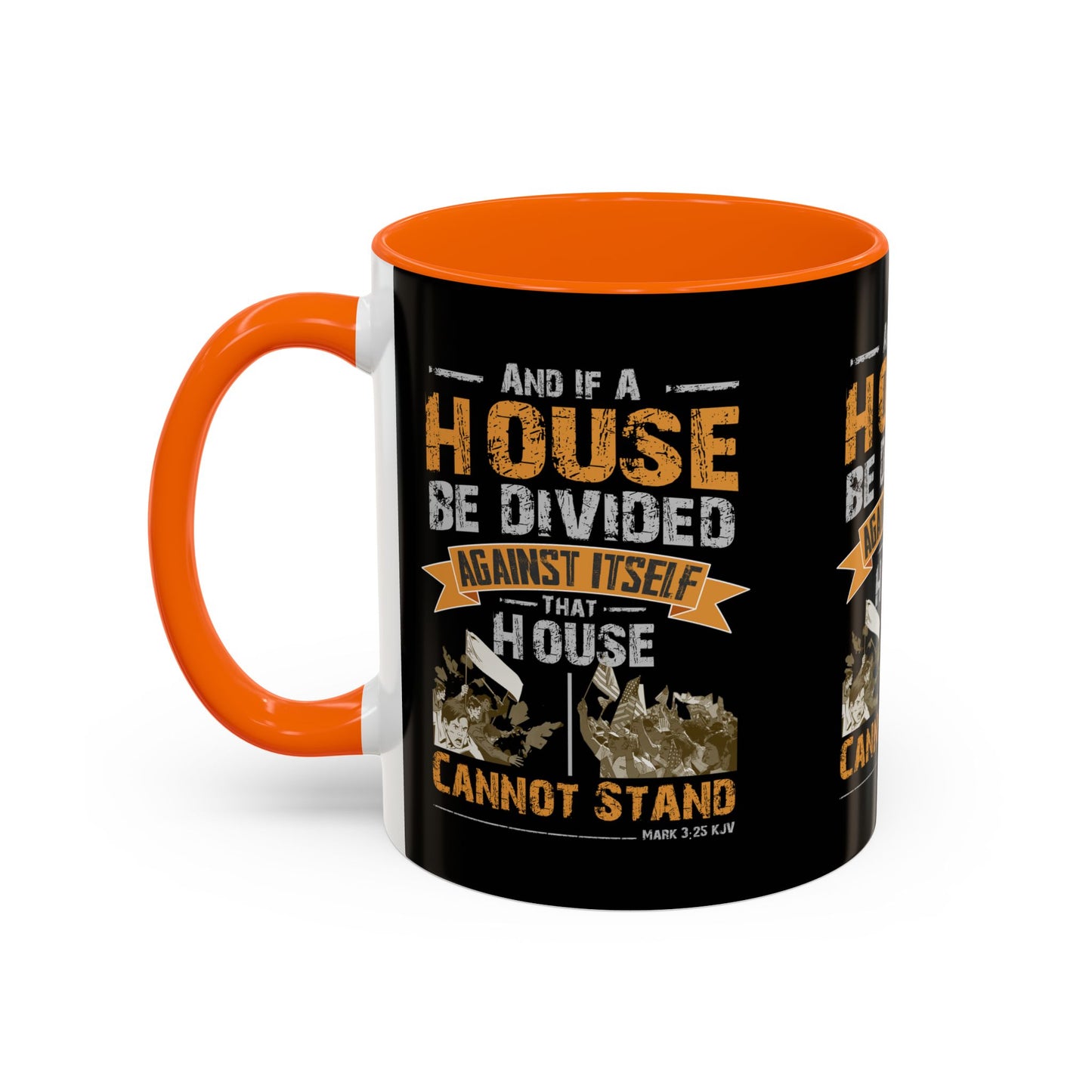 Mark 3:25 KJV Coffee Mug A House Divided Cannot Stand Influential Christian Gift for Coffee Lovers