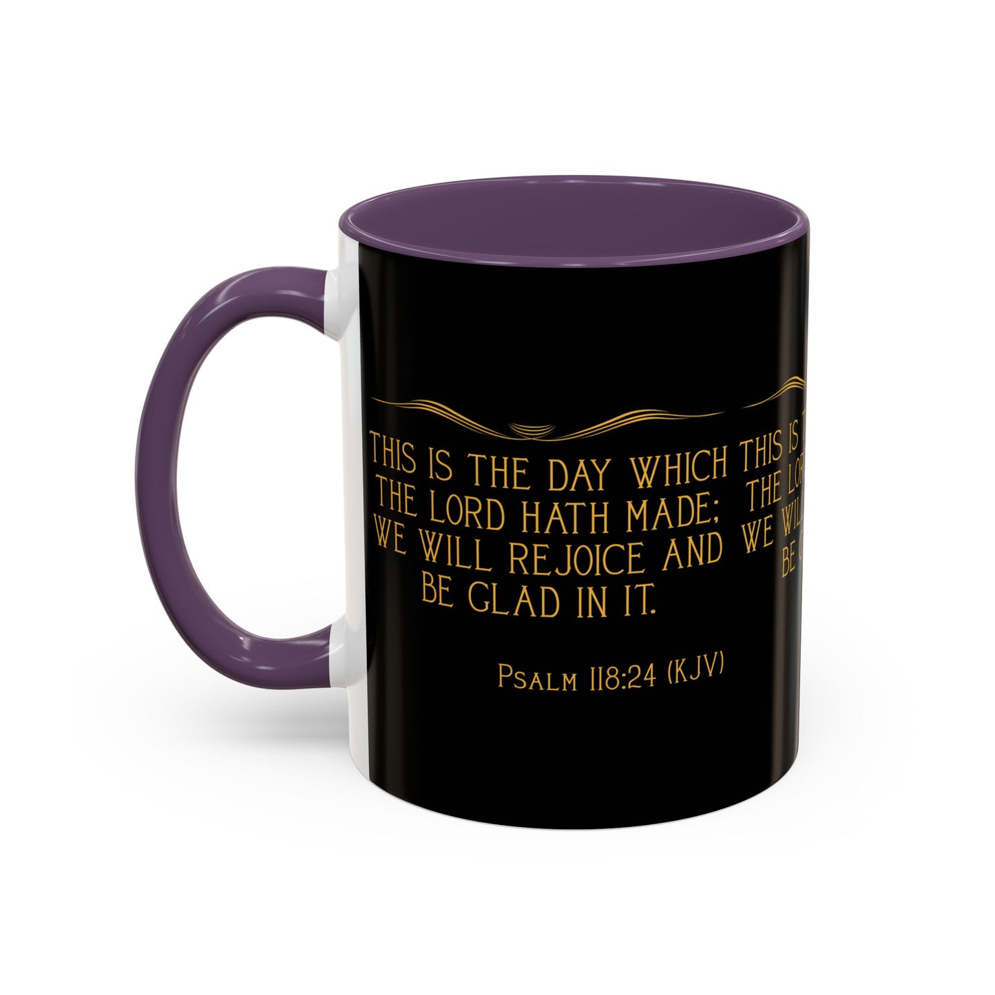 Psalm 118:24 KJV Coffee Mug This is the Day the Lord Has Made Inspirational Christian Gift for Coffee Lovers