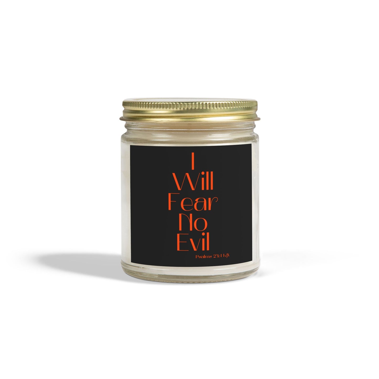 Psalms 23:4 KJV Scented Candle I Will Fear No Evil Faith Based Inspirational Gift