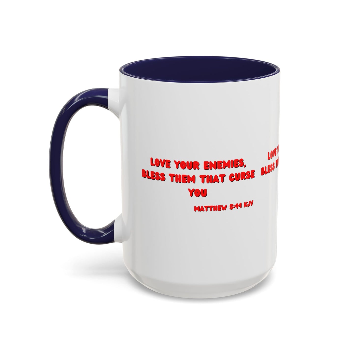 Matthew 5:44 KJV Coffee Mug Love Your Enemies Biblical Christian Gift for Faith-Based Living