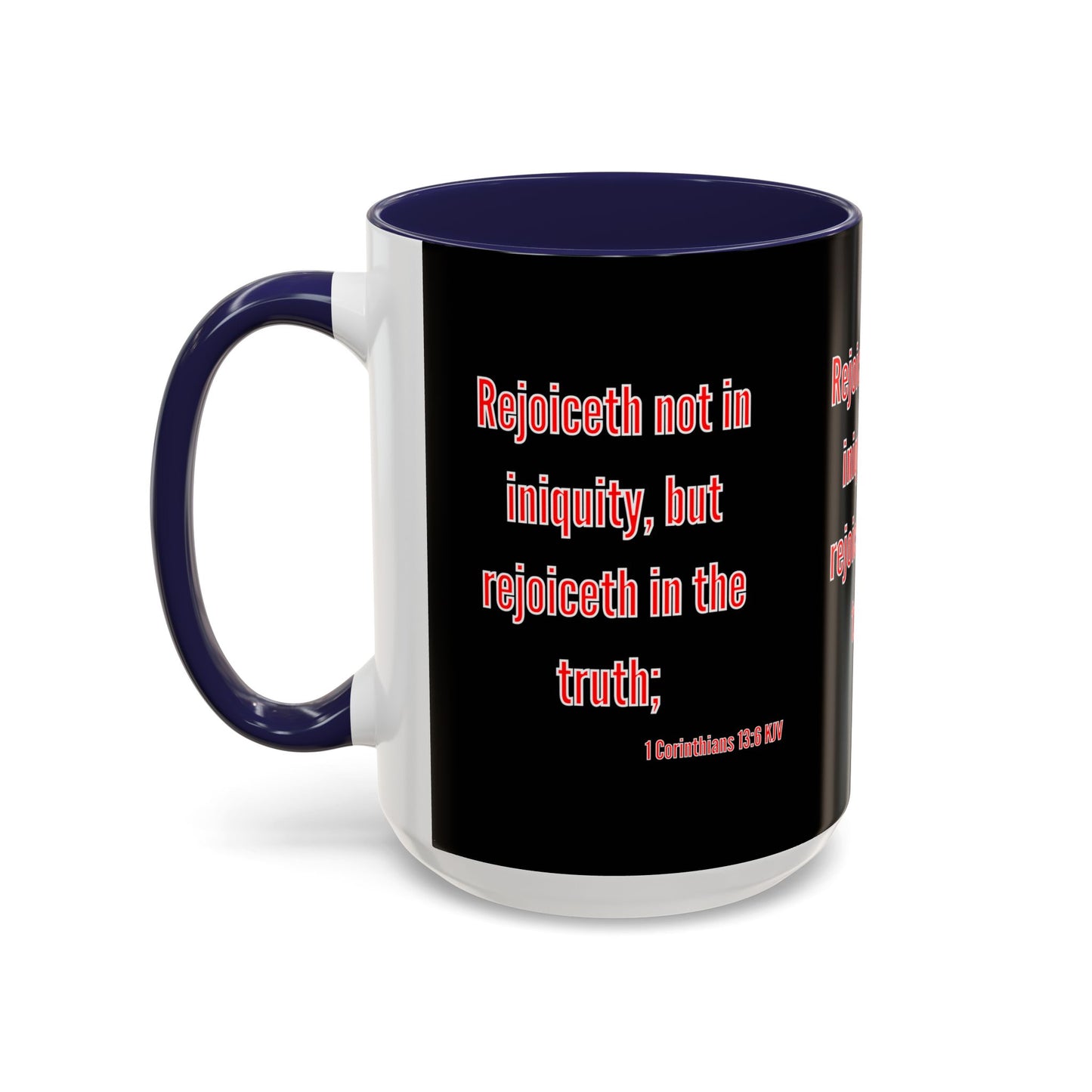 1 Corinthians 13:6 KJV Coffee Mug Rejoiceth in the Truth Inspirational Faith Based Gift For Believers