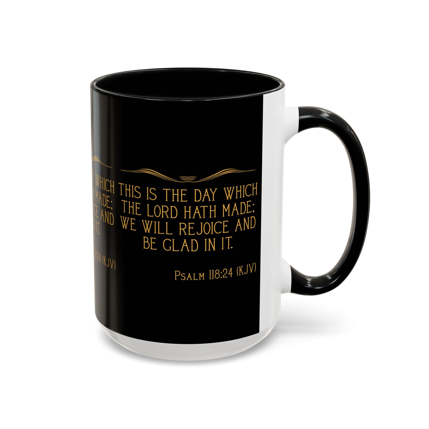 Psalm 118:24 KJV Coffee Mug This is the Day the Lord Has Made Inspirational Christian Gift for Coffee Lovers