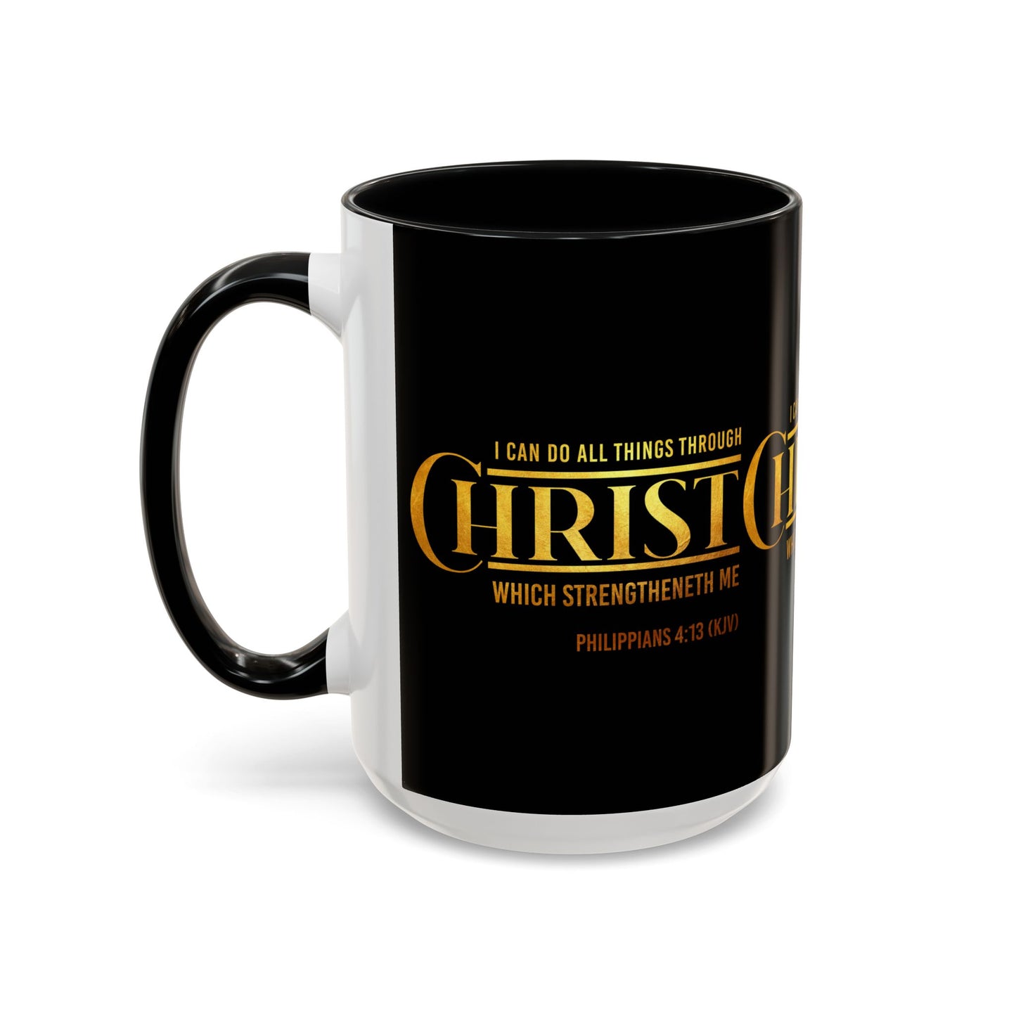 Philippians 4:13 KJV Coffee Mug I Can Do All Things Faith Based Gift