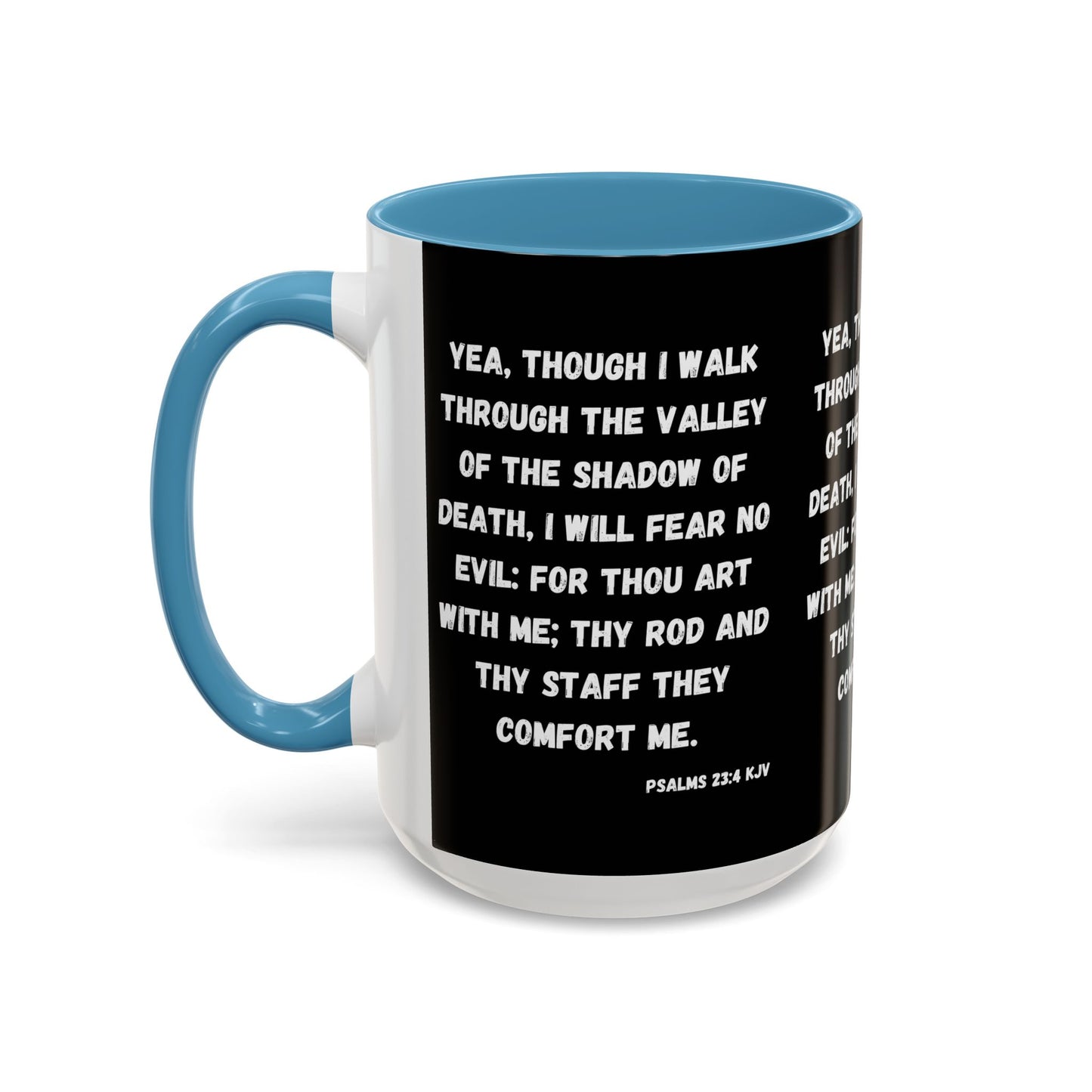 Psalms 23:4 KJV Coffee Mug I Will Fear No Evil Inspirational Christian Gift